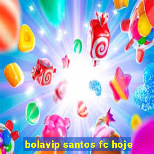 bolavip santos fc hoje